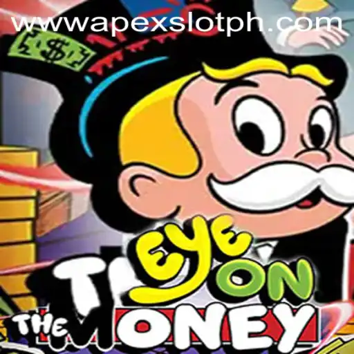 Discover 'EyeOnTheMoney': The Thrilling New ApexSlot Experience