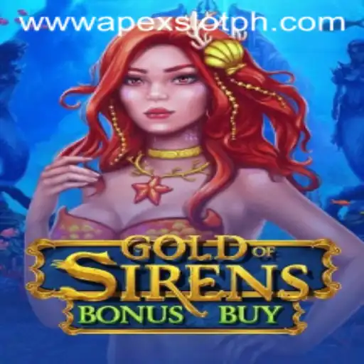 Unveiling GoldofSirensBonusBuy: A Deep Dive into the ApexSlot Game