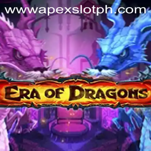 EraOfDragons: Explore the Legendary Land and Master the ApexSlot