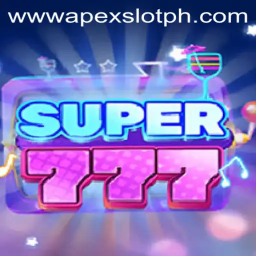 Exploring the Thrills of Super777: An ApexSlot Adventure
